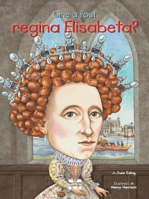 cover image of Cine a fost regina Elisabeta?